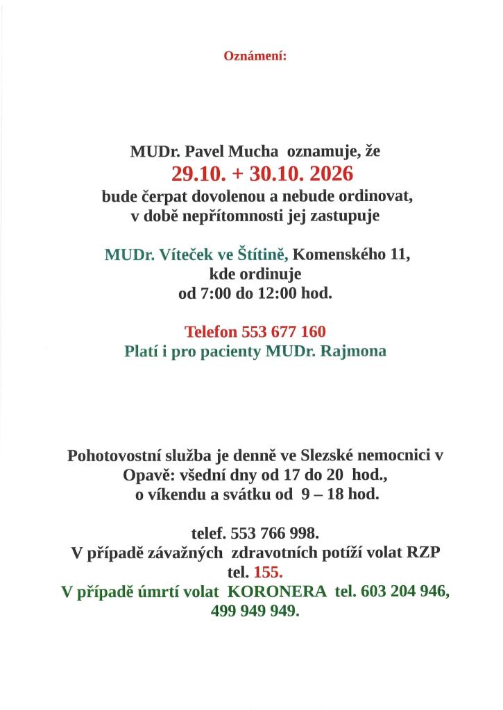 Mudr. Mucha dovolená