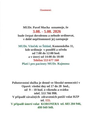 Mudr. Mucha dovolená
